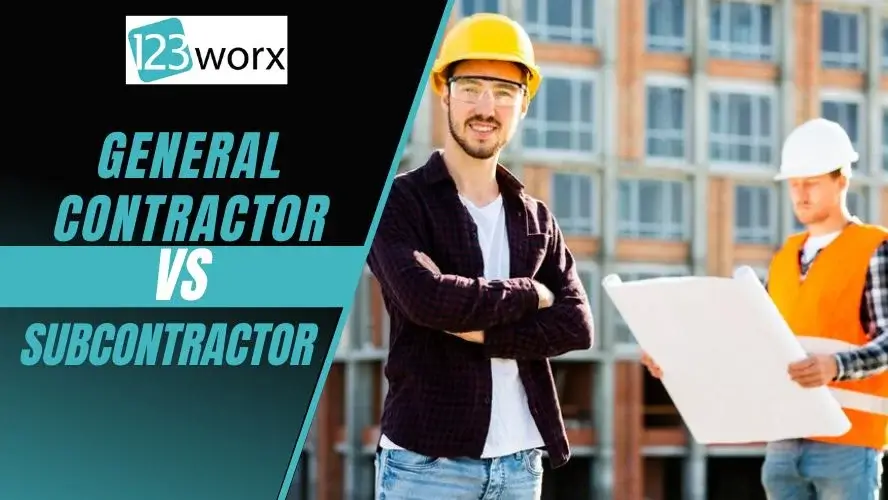General Contractor vs Subcontractor – How To Select The Right One For Your Project?