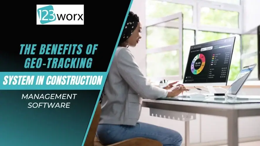 Geo-Tracking Systems in Construction Management Software