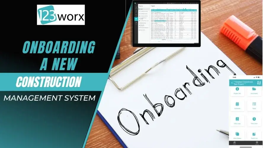 Onboarding a New Construction Management System – A Complete Guide