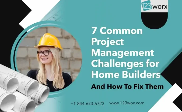 Project Management Challenges for Home Builders