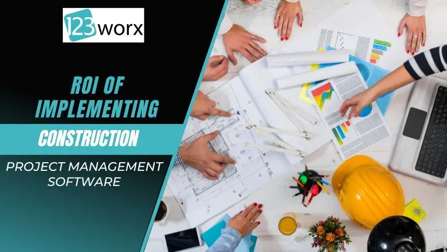 ROI of Construction Project Management Software