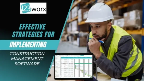 Strategies for Implementing Construction Management Software