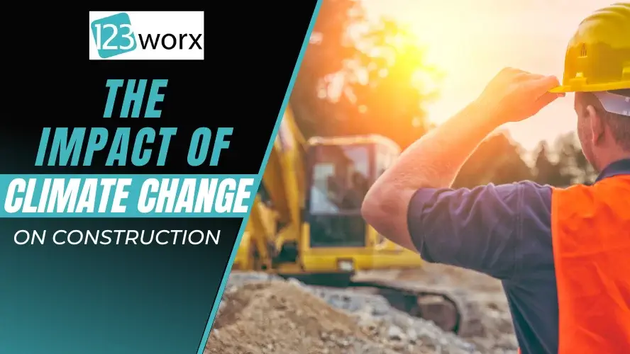 The Impact of Climate Change on Construction