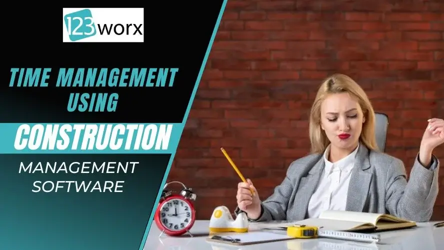Time Management Using Construction Software