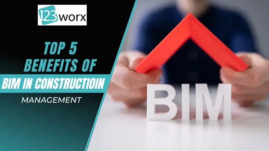 Top 5 Ways BIM Revolutionizes Construction Management