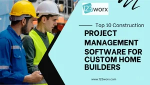 project management software for custom home builders
